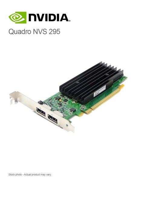 nVidia Quadro NVS 295 2xDP 256MB GDDR3 PCI-e x16 Graphics Adapter