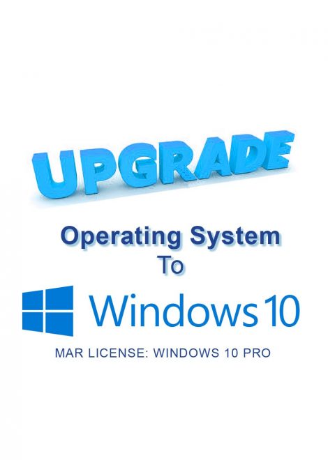 Upgrade: Operating System to WINDOWS 10 PRO MAR License and Media